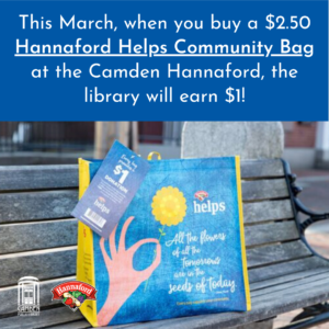 Camden Library chosen to receive ‘Hannaford Helps’ Reusable Bag donations this March