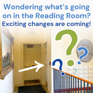 What’s going on upstairs? Making the Reading Room More Remote-Work-Friendly