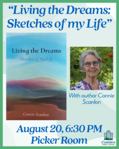 “Living the Dreams: Sketches of My Life” with Connie Scanlon
