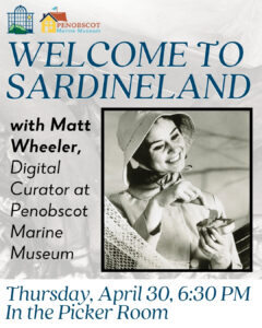 Thursday, 4/30: “Welcome to Sardineland” Exhibit Talk