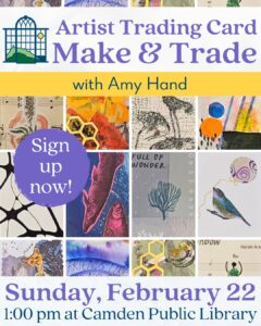 2/22: Artist Trading Card Workshop – Sign Up Now!