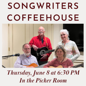 Thursday, June 8: The Tradition Returns! Live music at Songwriters Coffeehouse