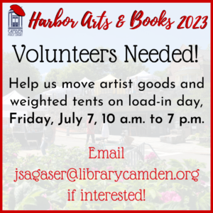 Volunteers Needed for Heavy Lifting on July 7 for Harbor Arts & Books!