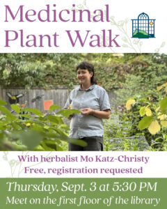 Thursday, 9/3: Medicinal Plant Walk (Sign Up)