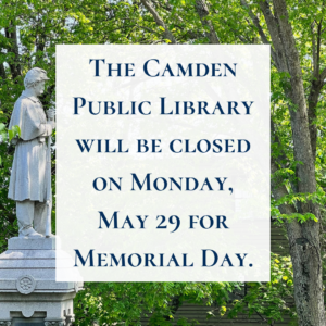 The Library will be closed on Monday, May 29 for Memorial Day