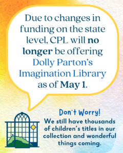 CPL will no longer offer Dolly Parton’s Imagination Library as of May 1