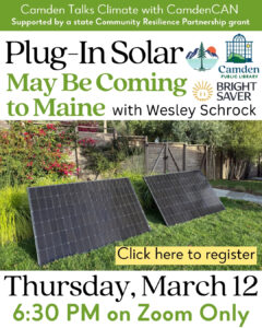 3/12: Plug-in Solar May Be Coming to Maine (Zoom Only)