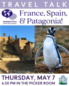 Thursday: Travel to France, Spain, and Patagonia!